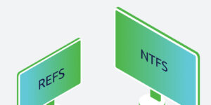 ReFS ve NFTS Hakkında Karşılaştırma